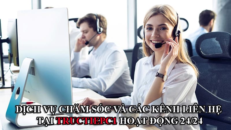 TructiepC1 luôn sẵn sàng giải đáp, hỗ trợ, hướng dẫn người dùng